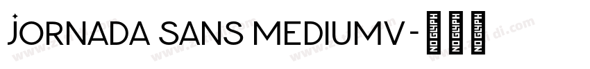 Jornada Sans MediumV字体转换 Jornada Sans MediumV字体转换